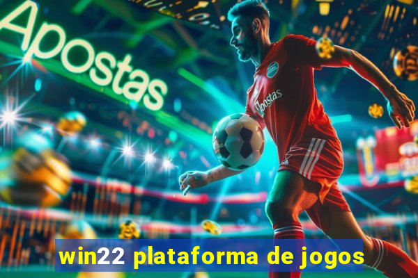 win22 plataforma de jogos